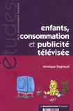 Monique Dagnaud - Enfants, consommation et publicité télévisée.