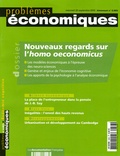 Bernard Paulré et Alain Guillaume - Problèmes économiques N° 2883 mercredi 28 : Nouveaux regards sur l'homo oeconomicus.