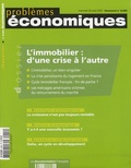 Michel Mouillart et Jean-Paul Lacaze - Problèmes économiques N° 2929, mercredi 29 : L'immobilier : d'une crise à l'autre.