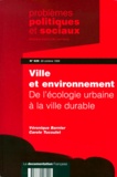 Carole Tucoulet et Véronique Barnier - Problèmes politiques et sociaux N° 829, 29 octobre 1 : Ville et environnement - De l'écologie urbaine à la ville durable.