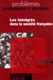 Jean-Luc Richard - Problèmes politiques et sociaux N° 916, septembre 20 : Les immigrés dans la société française.