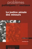 Dominique Youf - Problèmes politiques et sociaux N° 935 ; avril 2007 : La justice pénale des mineurs.