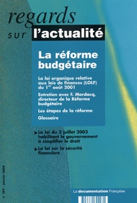  Regards sur l'actualité - Regards sur l'actualité N° 297 Janvier 2004 : La réforme budgétaire.