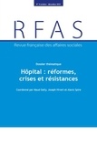 Maud Gelly et Joseph Hivert - Revue française des affaires sociales N° 4, octobre-décembre 2021 : Hôpital : réformes, crises et résistances.