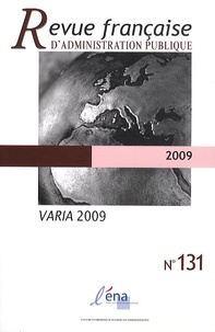  ENA - Revue française d'administration publique N° 131/2009 : Varia 2009.