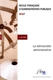  ENA - Revue française d'administration publique N° 137-138/2011 : La démocratie administrative - Des administrés aux citoyens.