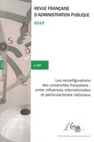 Stéphanie Mignot-Gérard et Romuald Normand - Revue française d'administration publique N° 169/2019 : Les reconfigurations des universités françaises : entre influences internationales et particularismes nationaux.