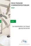  ENA - Revue française d'administration publique N° 171, 2020 : La coordination du travail gouvernemental.