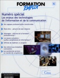 Jean-Frédéric Vergnies et Alain d' Iribarne - Formation-emploi N° 82 Avril-Juin 200 : Les enjeux des technologies de l'information et de la communication.
