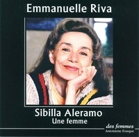 Sibilla Aleramo - Une femme. 1 CD audio