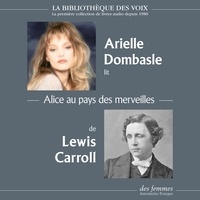 Lewis Carroll et Arielle Dombasle - Alice au pays des merveilles.