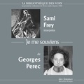 Georges Perec et Sami Frey - Je me souviens.