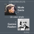Gustave Flaubert et Nicole Garcia - Un cœur simple.