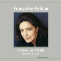 Françoise Fabian et  Madame de Staël - Corinne ou l’Italie.