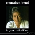 Françoise Giroud - Leçons particulières.