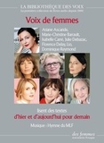 Ariane Ascaride et Marie-Christine Barrault - Voix de femmes d'hier et d'aujourd'hui pour demain. 1 CD audio MP3