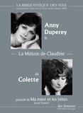  Colette - La Maison de Claudine précédé de Ma mère et les bêtes. 1 CD audio MP3