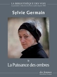 Sylvie Germain - La puissance des ombres. 1 CD audio MP3