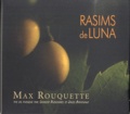 Max Rouquette - Rasims de luna. 1 CD audio