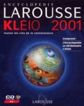  Larousse - Encyclopédie Larousse Kléio 2001. - CD-ROM.