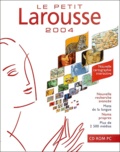  Larousse - Le Petit Larousse 2004 - CD-ROM.