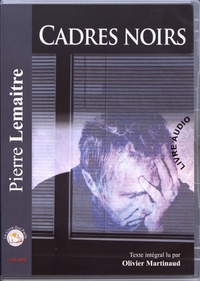 Pierre Lemaitre - Cadres noirs. 1 CD audio MP3