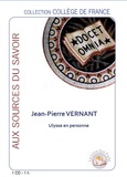 Jean-Pierre Vernant - Ulysse en personne. 1 CD audio