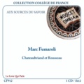 Marc Fumaroli - Chateaubriand et Rousseau. 1 CD audio