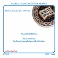 Pierre Bourdieu - Sur la télévision. 2 CD audio