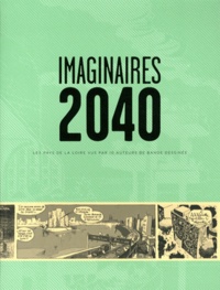 Etienne Davodeau - Imaginaires 2040 - Les Pays de la Loire vus par dix auteurs de bande dessinée.