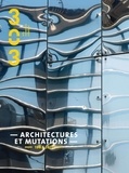  Association 303 - 303 Arts Recherches Créations N° 126/2013 : Architectures et mutations.