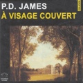 P. D. James - A visage couvert - 7 CD-Audio.