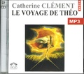 Catherine Clément - Le voyage de Théo. 2 CD audio MP3