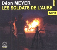 Deon Meyer - Les soldats de l'aube. 1 CD audio MP3