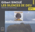 Gilbert Sinoué - Les silences de Dieu. 1 CD audio MP3