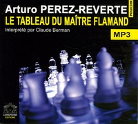 Arturo Pérez-Reverte - Le tableau du maître flamand - CD audio MP3.