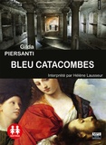 Gilda Piersanti - Bleu catacombes. 1 CD audio MP3
