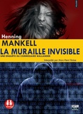 Henning Mankell - La muraille invisible. 2 CD audio MP3