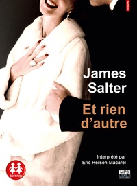 James Salter - Et rien d'autre. 1 CD audio MP3