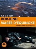 Cilla Börjlind et Rolf Börjlind - Marée d'équinoxe. 2 CD audio MP3