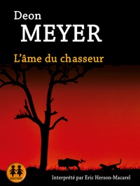 Deon Meyer - L'âme du chasseur. 1 CD audio MP3