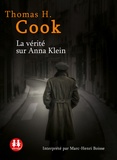 Thomas-H Cook - La vérité sur Anna Klein. 1 CD audio MP3