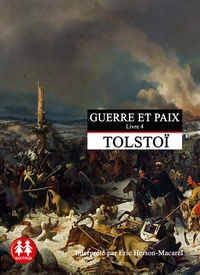 Léon Tolstoï - Guerre et paix - Livre 4. 1 CD audio MP3