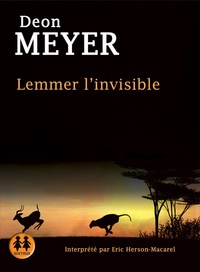 Deon Meyer - Lemmer l'invisible. 2 CD audio