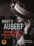 Brigitte Aubert - Mémoires secrets d'un valet de coeur. 1 CD audio MP3