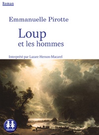 Emmanuelle Pirotte - Loup et les hommes.