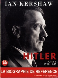 Ian Kershaw - Hitler - Tome 2, 1938-1945. 2 CD audio MP3
