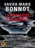 Xavier-Marie Bonnot - La première empreinte. 1 CD audio MP3