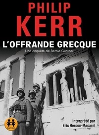 Philip Kerr - L'offrande grecque. 2 CD audio MP3