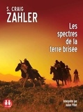 S. Craig Zahler - Les spectres de la terre brisée. 1 CD audio MP3